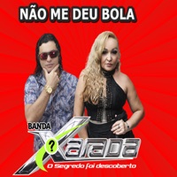 BANDA XARADA - Não Me Deu Bola
