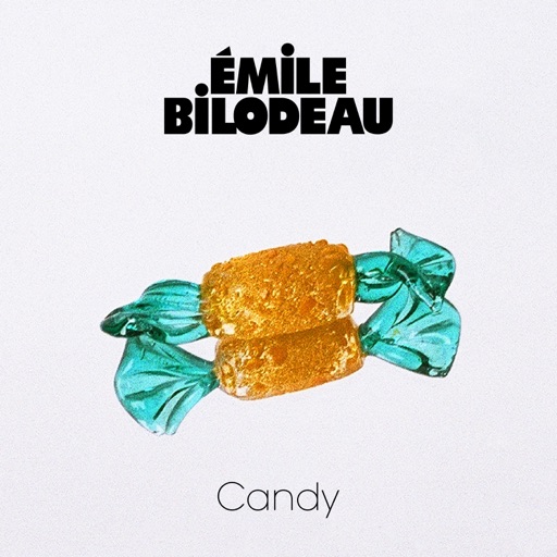 Émile Bilodeau - Candy (feat. Caroline Savoie) - Single