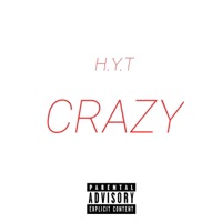Crazy - Single - H.Y.T