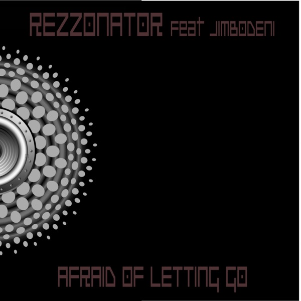 Afraid of Letting Go (feat. Jimbodeni) - EP