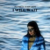 I Will Wait - Single