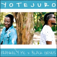 Yo Te Juro (feat. Black Genius) - Single - Frankely MC