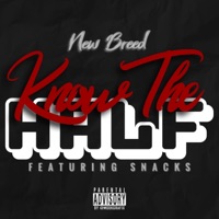 Know the Half (feat. Snacks) - Single - NEW Br33d
