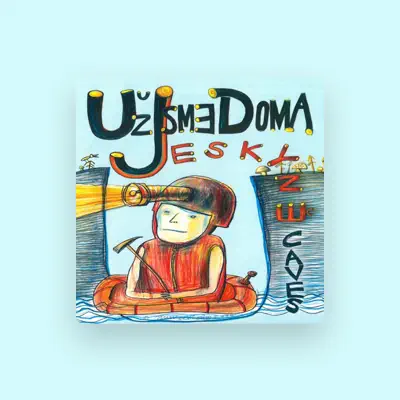 Listen to Uz Jsme Doma, watch music videos, read bio, see tour dates & more!