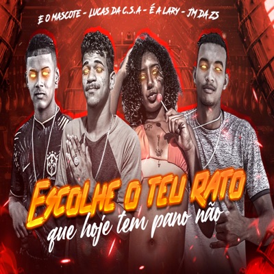 Escolhe o Teu Rato (feat. É a Lary) - Single