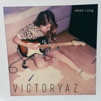 When I Sing - Single - Victoryaz