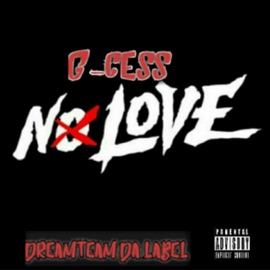No Love G-Cess