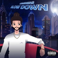 Slow Down - Single - LuvAndreas