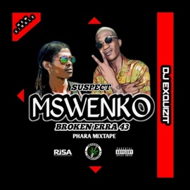 Mswenko (feat. Suspect & Broken Erra) Dj Exquizit