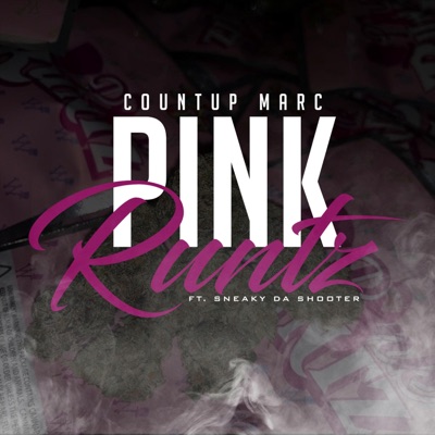 Pink Runtz (feat. Sneaky Da Shooter) - Single