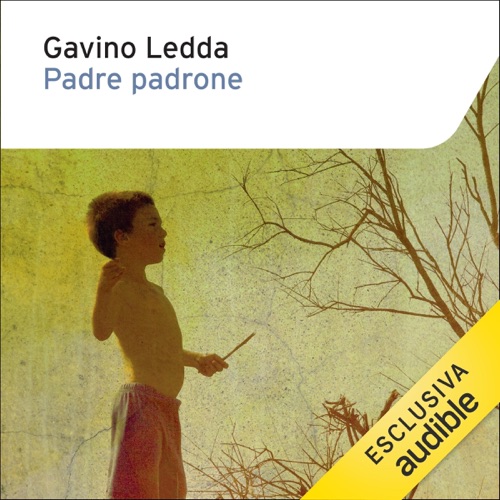 Padre padrone: L'educazione di un pastore cover