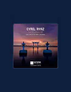 Ouve Cyril Ryaz, vê vídeos de música, lê a biografia, vê as datas da digressão e muito mais!
