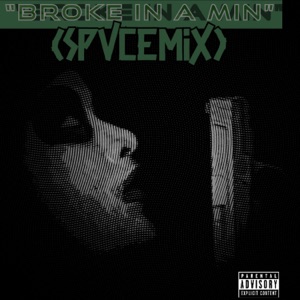 Broke in a Minute (Freestyle)