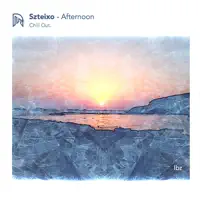 Afternoon — Szteixo