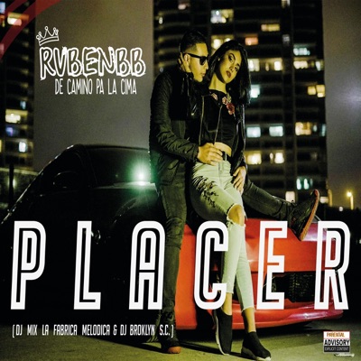 Placer (feat. Broklyn ZR & DJ Mix La Fabrica Melodica) - Single