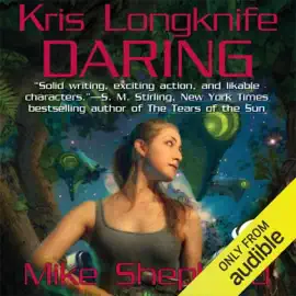 Daring: Kris Longknife, Book 9 (Unabridged)