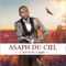 Jésus m'a libéré - Asaph du Ciel lyrics