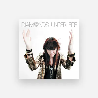 Listen to Diamonds Under Fire, watch music videos, read bio, see tour dates & more!
