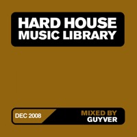 Hard House Music Library Mix: December 08 (DJ MIX) - Guyver
