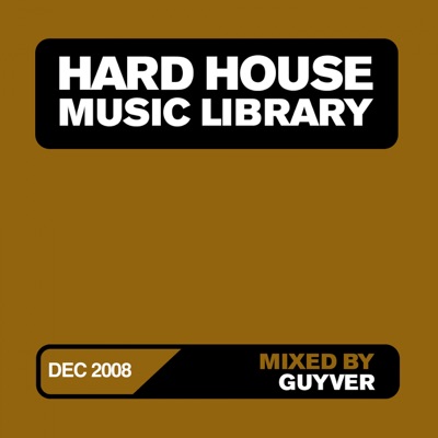 Hard House Music Library Mix: December 08 (DJ MIX)