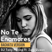 No Te Enamores (Bachata Version) [feat. Zara Queen] artwork