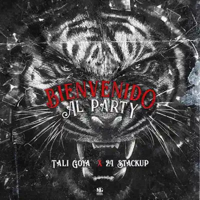 Bienvenido Al Party (feat. 24 Stack Up) - Single - Tali Goya Bienvenido Al Party (feat. 24 Stack Up) - Single - Tali Goya