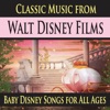 Walt Disney It's a Small World (Disneyland Theme Song) Classic Music from Walt Disney Films (Baby Disney Songs for All Ages)