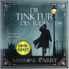 Die Tinktur des Todes (Die Morde von Edinburgh 1) - Ambrose Parry