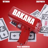 Bakana - Vitinho X Enepunto - Single - Vitinho Bk