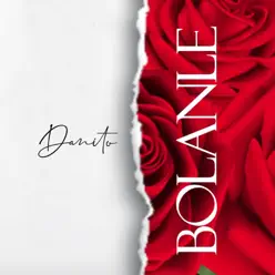 Bolanle - Single - Danito Bolanle - Single - Danito