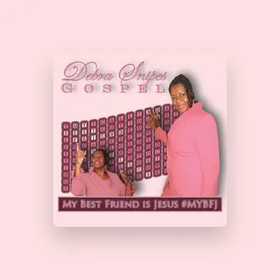 Listen to Debra Snipes Gospel, watch music videos, read bio, see tour dates & more!