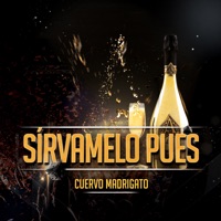 Sírvamelo Pues - Single - CUERVO MADRIGATO