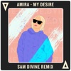 My Desire (Sam Divine Remix) - Single