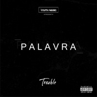 Palavra - EP - Trouble