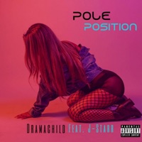 Pole Position (feat. J-Starr) - Single - Dramachild