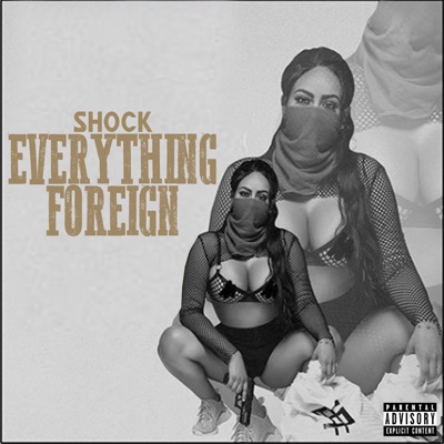 Everything Foreign - Single