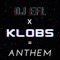 Anthem - DJ EFL & Klobs lyrics