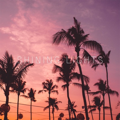 Shining Lights - Single