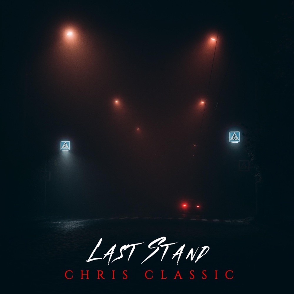 Обложка альбома «Last Stand - Single» — Chris Classic