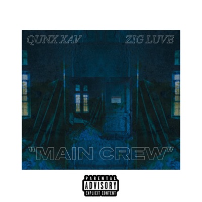 Main Crew (feat. Qung Xav) - Single