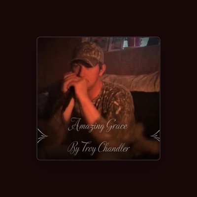 Listen to TROY CHANDLER, watch music videos, read bio, see tour dates & more!