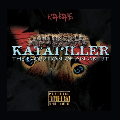 Katapiller (The Evolution of an Artist)