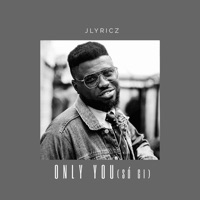 Only You - Single - Jlyricz