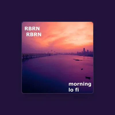Listen to rbrn rbrn, watch music videos, read bio, see tour dates & more!