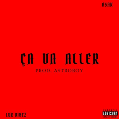 Ça Va Aller (feat. Asak) - Single