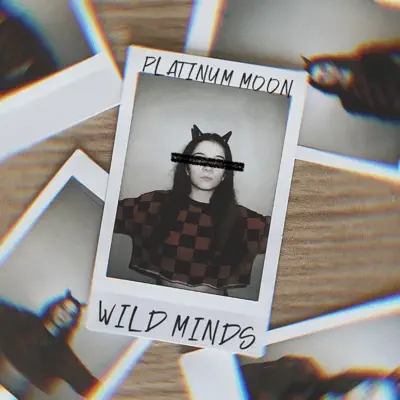 Listen to Wild Minds by Platinum Moon