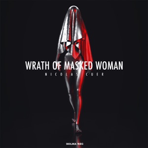 Wrath of Masked Woman