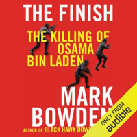 The Finish: The Killing of Osama bin Laden (Unabridged) - Mark Bowden Cover Art