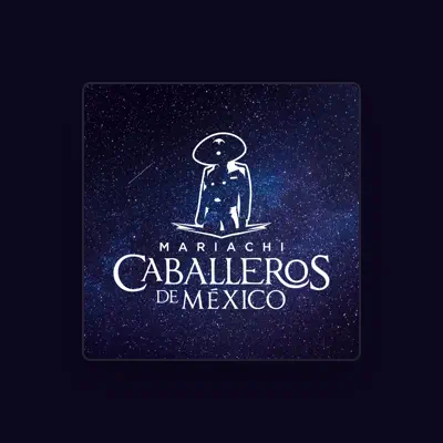 Listen to Mariachi Caballeros de Mexico, watch music videos, read bio, see tour dates & more!