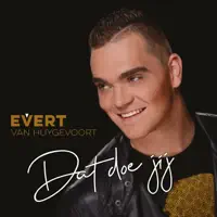 Dat Doe Jij — Evert Van Huygevoort